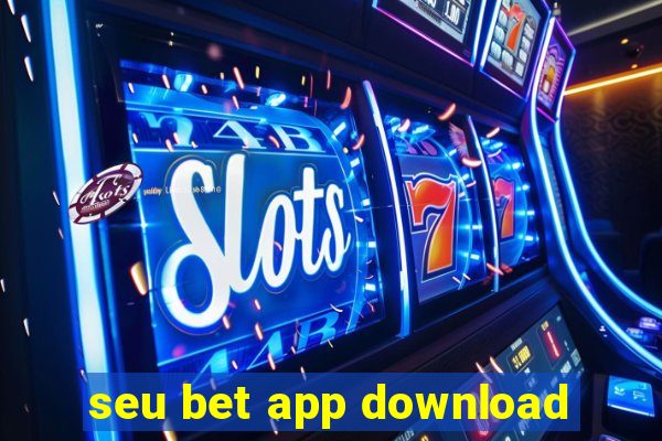 seu bet app download